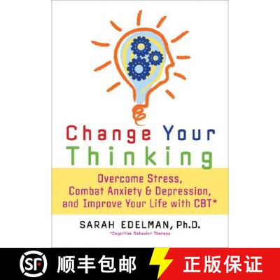 【3-4周达】Change Your Thinking: Overcome Stress, Anxiety, and Depression, and Improve Your Life with... [9781600940521]