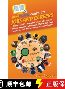 预订 HowExpert Guide to Jobs and Careers: Discover 101+ Popular Jobs and Careers Across Various Indus... [9781962386463]