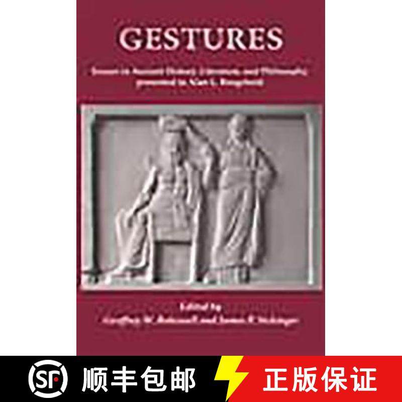 【3-4周达】Gestures: Essays in Ancient History, Literature, and Philosophy Presented to Alan L Boegehold [9781842170861]