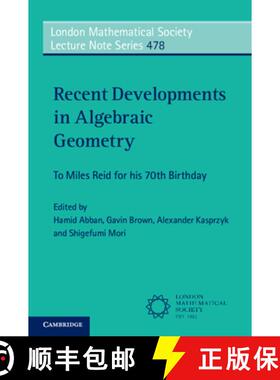 【3-4周达】Recent Developments in Algebraic Geometry: To Miles Reid for his 70th Birthday [9781009180856]