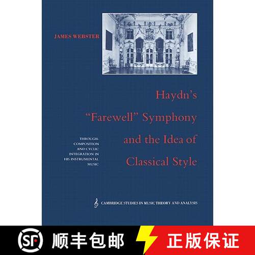 【3-4周达】Haydn's 'Farewell' Symphony and the Idea of Classical Style: Through-Composition and Cycli... [9780521612012]