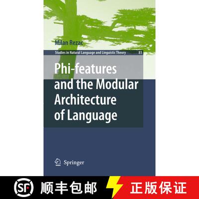 【3-4周达】精装 Phi-features and the Modular Architecture of Language [9789048196975]