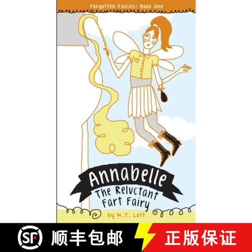 【3-4周达】Annabelle, the Reluctant Fart Fairy [9780615973098]