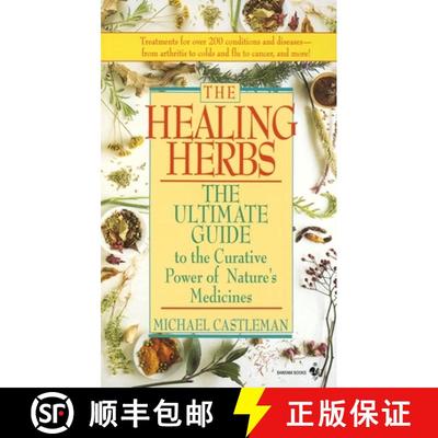 【3-4周达】The Healing Herbs: The Ultimate Guide To The Curative Power Of Nature's Medicines [9780553569889]