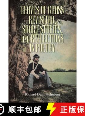 预订 Leaves of Grass Revisted, Short Stories, and Reflections in Poetry [9798893453584]