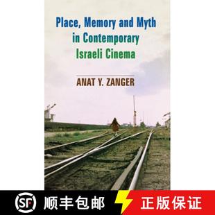 【3-4周达】Place, Memory and Myth in Contemporary Israeli Cinema [9780853038450]