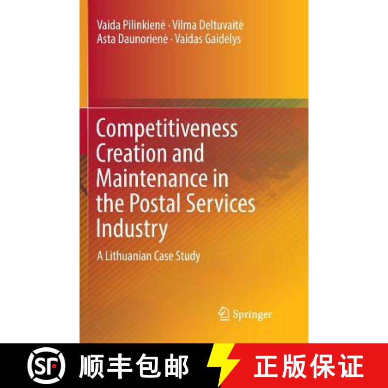 【4周达】Competitiveness Creation and Maintenance in the Postal Services Industry : A Lithuanian Case... [9783319811499]
