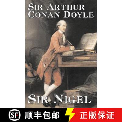 【3-4周达】Sir Nigel by Arthur Conan Doyle, Fiction, Mystery & Detective, Historical, Action & Adventure [9781598186031]