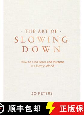 【3-4周达】The Art of Slowing Down: How to Find Peace and Purpose in a Hectic World [9781837996377]