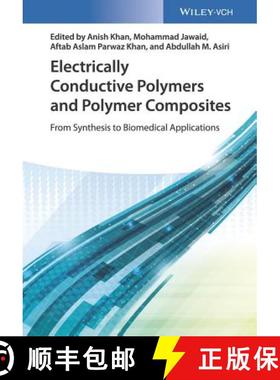 【3-4周达】Electrically Conductive Polymer And Polymer Composites - From Synthesis To Biomedical Appl... [9783527342891]