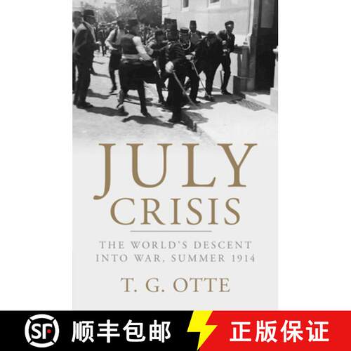 【3-4周达】July Crisis : The World's Descent into War, Summer 1914 [9781107695276]