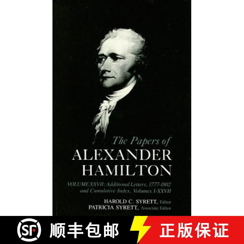 【3-4周达】The Papers of Alexander Hamilton: Additional Letters 1777-1802, and Cumulative Index, Volu... [9780231089265]