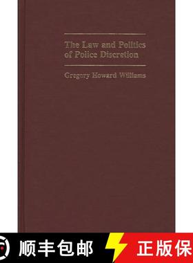 预订 The Law and Politics of Police Discretion [9780313240706]