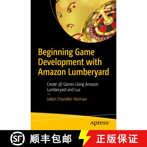 【3-4周达】Beginning Game Development with Amazon Lumberyard : Create 3D Games Using Amazon Lumberyar... [9781484250723]
