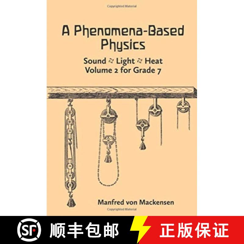 【3-4周达】Phenomena-Based Physics: Sound, Light, Heat: Volume 2 for Grade 7 [9781943582259]