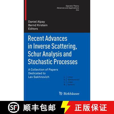 【3-4周达】Recent Advances in Inverse Scattering, Schur Analysis and Stochastic Processes : A Collect... [9783319376721]
