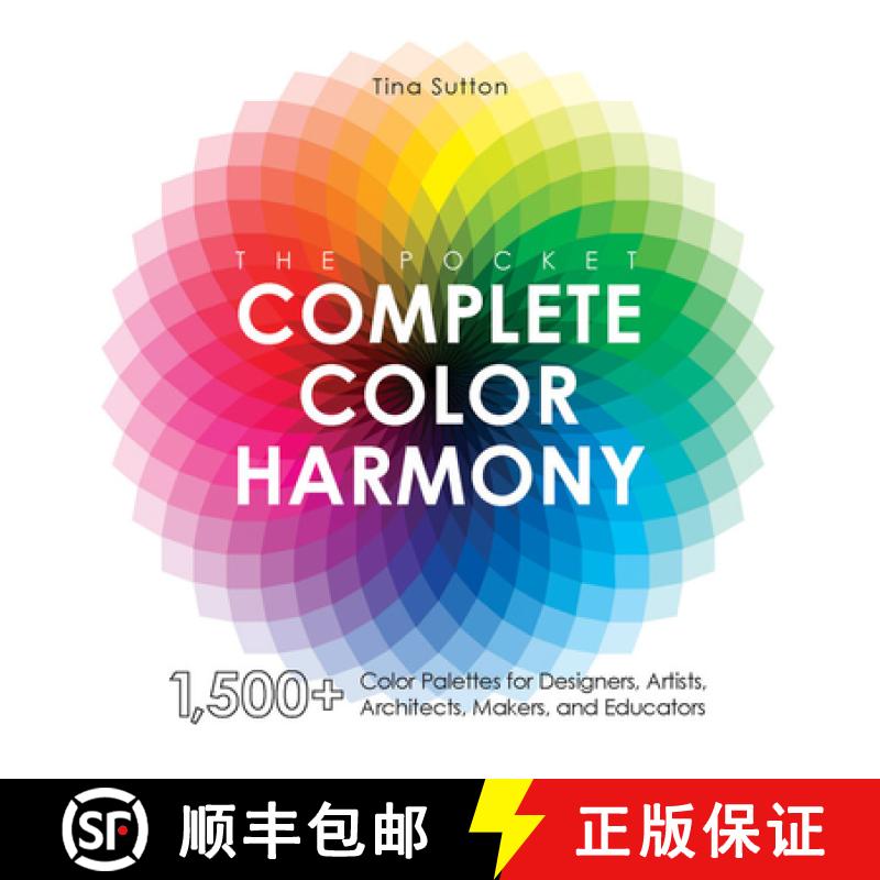 【3-4周达】The Pocket Complete Color Harmony: 1,500 Plus Color Palettes for Designers, Artists, Archi... [9781631599200]
