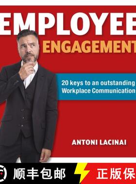 【3-4周达】Employee engagement: 20 keys to outstanding workplace communication [9789151942346]