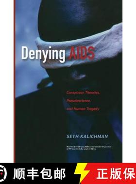 【3-4周达】Denying AIDS : Conspiracy Theories, Pseudoscience, and Human Tragedy [9781489996473]