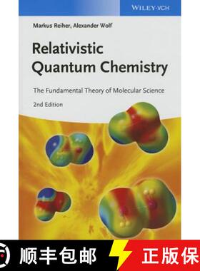 【3-4周达】Relativistic Quantum Chemistry - The Fundamental Theory Of Molecular Science 2E [Wiley化学... [9783527334155]