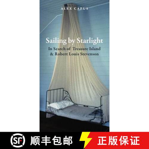 【3-4周达】Sailing by Starlight – In Search of Treasure Island and Robert Louis Stevenson [9781907973741]