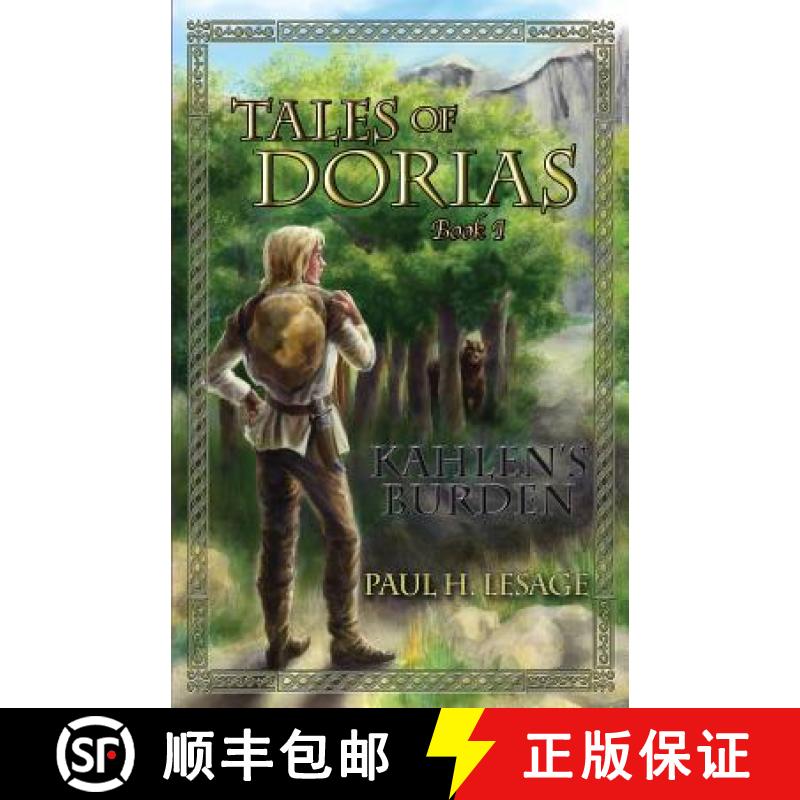 【3-4周达】Tales of Dorias: Book 1: Kahlen's Burden [9781480936386]