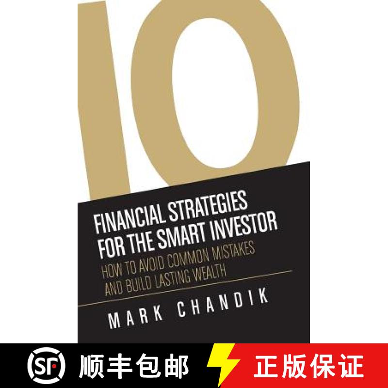 预订 10 Financial Strategies for the Smart Investor: How To Avoid Common Mistakes and Build Lasting W... [9780692596869]