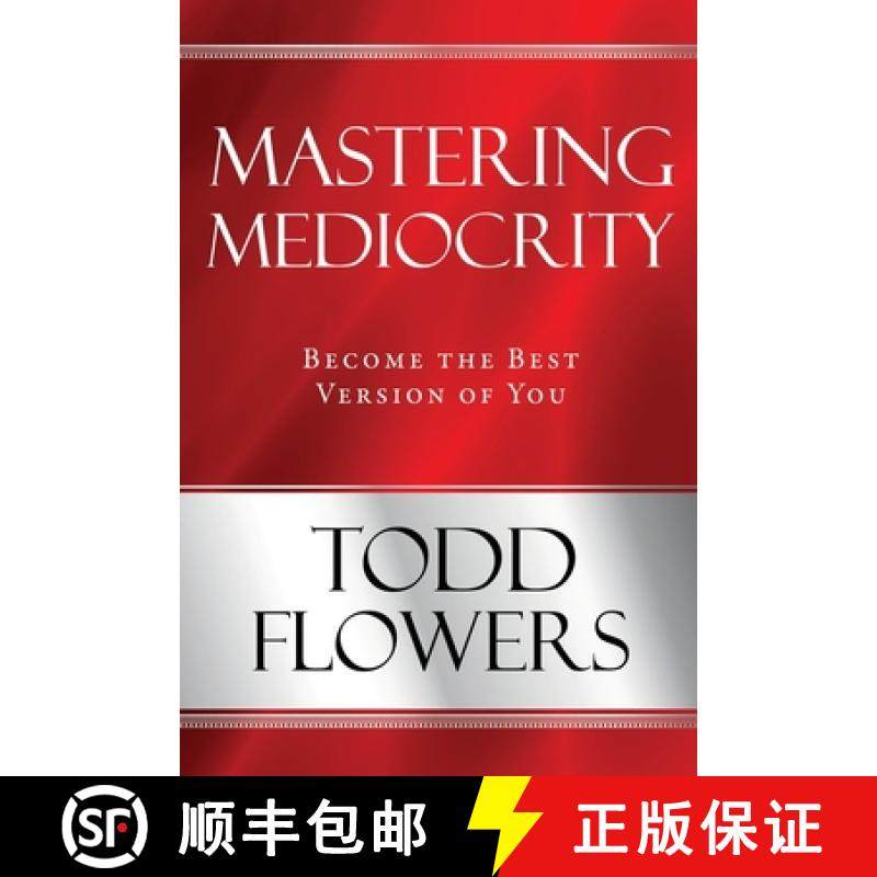 【3-4周达】Mastering Mediocrity: Become the Best Version of You [9781632211712]