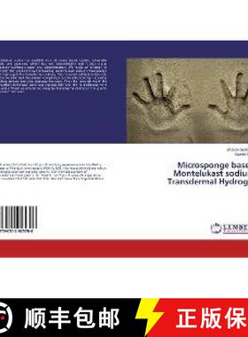 预订 Microsponge based Montelukast sodium Transdermal Hydrogel [9786202025706]