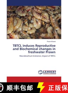 预订 TBTCL induces Reproductive and Biochemical changes in freshwater Prawn [9786203471786]