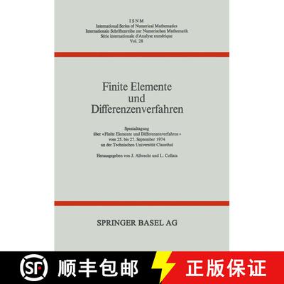 【3-4周达】Finite Elemente Und Differenzenverfahren: Spezialtagung UEber finite Elemente Und Differen... [9783034858625]