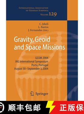 【3-4周达】Gravity, Geoid and Space Missions: GGSM 2004. IAG International Symposium. Porto, Portugal... [9783540269304]