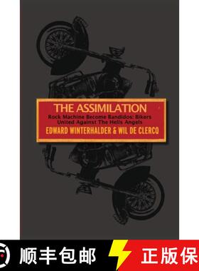 预订 The Assimilation: Rock Machine Become Bandidos - Bikers United Against The Hells Angels [9781087985237]