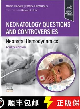 【3-4周达】Neonatology Questions and Controversies: Neonatal Hemodynamics [9780323880732]