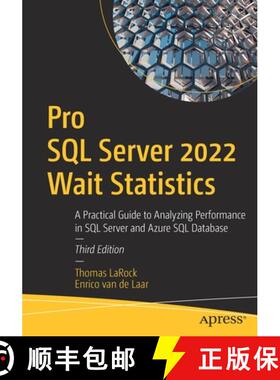 【3-4周达】Pro SQL Server 2022 Wait Statistics : A Practical Guide to Analyzing Performance in SQL Se... [9781484287705]