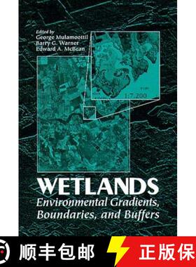 【3-4周达】Wetlands : Environmental Gradients, Boundaries, and Buffers [9781566701471]