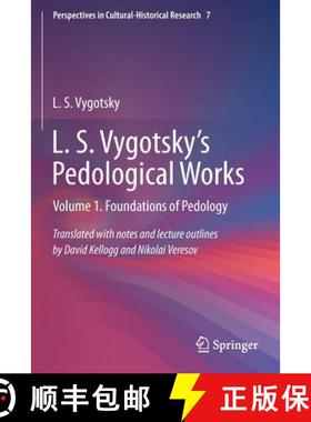 【3-4周达】L. S. Vygotsky's Pedological Works : Volume 1. Foundations of Pedology [9789811505300]