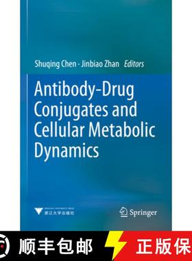 【3-4周达】Antibody-Drug Conjugates and Cellular Metabolic Dynamics [9789811956409]