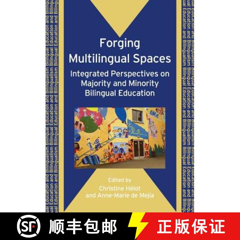 【3-4周达】Forging Multilingual Spaces : Integrated Perspectives on Majority and Minority Bilingual E... [9781847690753]