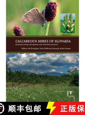 【3-4周达】Calcareous Mires of Slovakia: Landscape Setting, Management and Restoration Prospects [9789050114417]