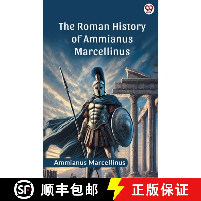 【3-4周达】Roman History Of Ammianus Marcellinus (Edition1) [9789370813281]