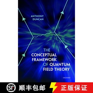 【3-4周达】The Conceptual Framework of Quantum Field Theory [9780198807650]
