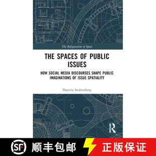 【3-4周达】The Spaces of Public Issues: How Social Media Discourses Shape Public Imaginations of Issu... [9781032550923]