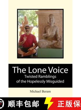 预订 The Lone Voice: Twisted Ramblings of the Hopelessly Misguided [9781439233535]