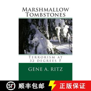 【3-4周达】Marshmallow Tombstones: Terrorism at 32 Degrees F [9780615573021]
