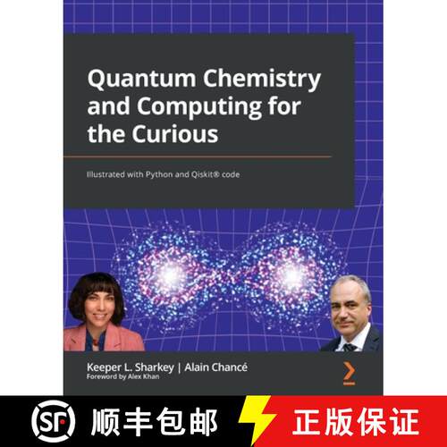 预订 Quantum Chemistry and Computing for the Curious: Illustrated with Python and Qiskit (R) code [9781803243900]