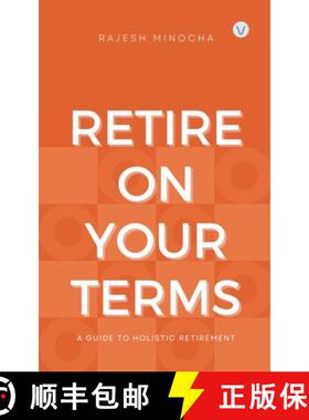 【3-4周达】Retire On Your Terms: A Guide To Holistic Retirement [9798224536979]