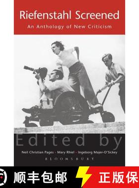 预订 Riefenstahl Screened: An Anthology of New Criticism [9780826428011]
