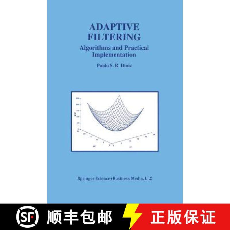 【3-4周达】Adaptive Filtering: Algorithms and Practical Implementation [9781461346609]