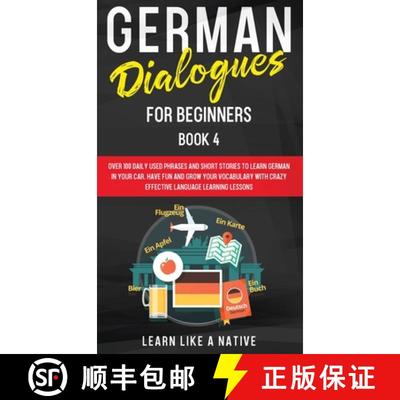 预订 German Dialogues for Beginners Book 4: Over 100 Daily Used Phrases and Short Stories to Learn Ge... [9781913907518]